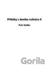 Příběhy z deníku režiséra II