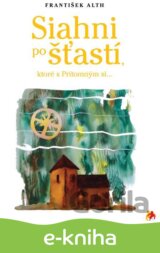 Siahni po šťastí