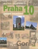 Praha 10 známá neznámá