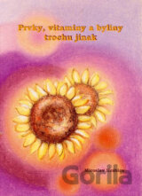 Prvky, vitaminy a byliny trochu jinak