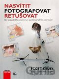 Nasvítit, fotografovat, retušovat