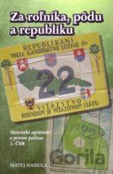 Za roľníka, pôdu a republiku