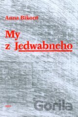 My z Jedwabneho