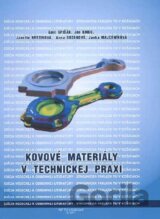 Kovové materiály v technickej praxi