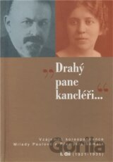Drahý pane kancléři… I.