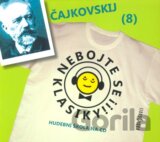 Nebojte se klasiky 8 - Petr Iljič Čajkovskij - CD