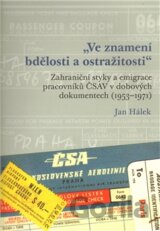 "Ve znamení bdělosti a ostražitosti"