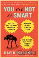 You Are Not So Smart