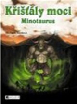 Křišťály moci - Minotaurus
