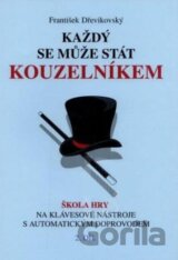 Každý se může stát kouzelníkem (2. díl)