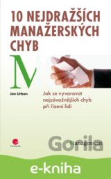 10 nejdražších manažerských chyb