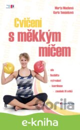 Cvičení s měkkým míčem