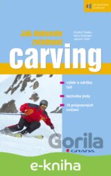 Jak dokonale zvládnout carving
