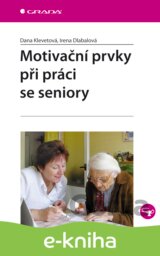 Motivační prvky při práci se seniory