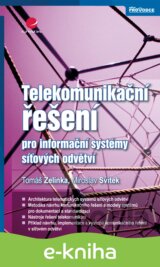 Telekomunikační řešení pro informační systémy síťových odvětví