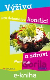 Výživa pro dokonalou kondici a zdraví