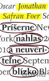 Príšerne nahlas a neuveriteľne blízko
