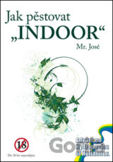 Jak pěstovat INDOOR