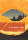 Jindy, jinde a jinak