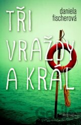Tři vraždy a král