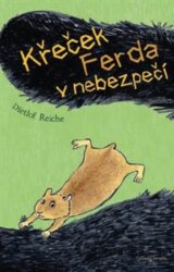 Křeček Ferda v nebezpečí