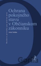 Ochrana pokojného stavu v Občianskom zákonníku