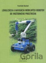 Lokalizácia a navigácia mobilných robotov do vnútorného prostredia