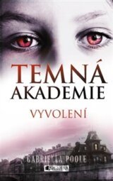 Temná akademie: Vyvolení