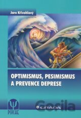 Optimismus, pesimismus a prevence deprese