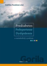 Prediabetes, prehypertenze, dyslipidemie a metabolický syndrom