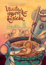 Varila myšička kašičku