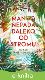 Mango nepadá daleko od stromu