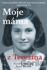 Moje máma z Terezína
