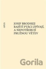 Rajští ptáci zpívají, a nepotřebují pružnou větev