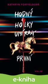 Hodný holky umírají první