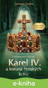 Karel IV. a koruna římských králů