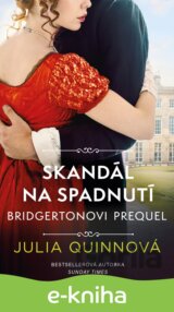 Bridgertonovi – prequel: Skandál na spadnutí