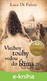 Všechny touhy vedou do Říma