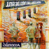Dilemma: The Last Debut