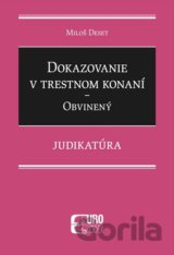 Dokazovanie v trestnom konaní - Obvinený