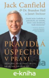 Pravidlá úspechu v praxi