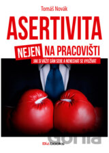 Asertivita nejen na pracovišti