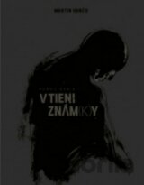 V tieni znám(k)y