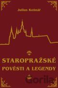 Staropražské pověsti a legendy
