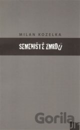 Semeniště zmrdů
