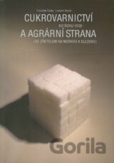 Cukrovarnictví do roku 1938 a agrární strana