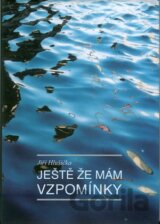 Ještě že mám vzpomínky