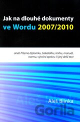 Jak na dlouhé dokumenty ve Wordu 2007/2010