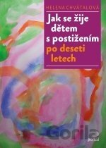 Jak se žije dětem s postižením po deseti letech