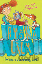 Ryška Lily : Hrdinka v záchrannej akcii